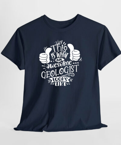 This is What an Awesome Geologist Looks Like Unisex Tişört - Görsel 6