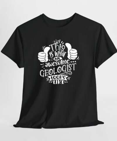 This is What an Awesome Geologist Looks Like Unisex Tişört - Görsel 8