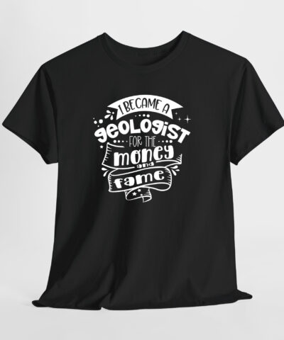 I Became a Gologist For The Money and Fame Unisex Tişört - Görsel 8