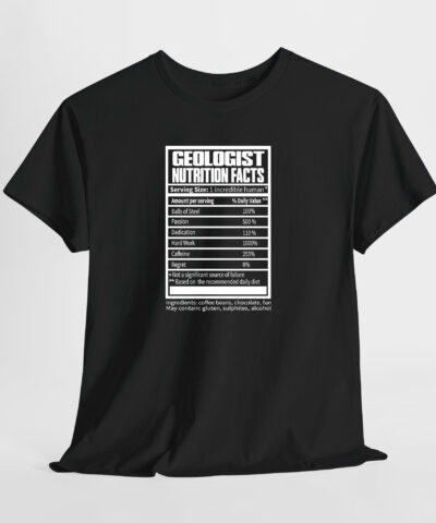 Geologist Nutrition Facts Unisex Tişört - Görsel 8