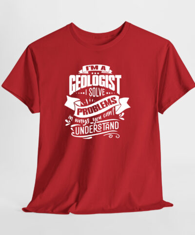 I'm a Geologist Unisex Tişört - Görsel 9