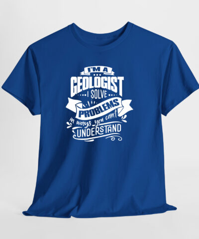 I'm a Geologist Unisex Tişört - Görsel 3