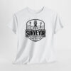 Surveyor Made For This Unisex Tişört