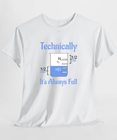 Alternative view of Technically It's Always Full Unisex Tişört