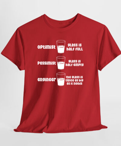 Optimist, Pessimist, Engineer Unisex Tişört - Görsel 8